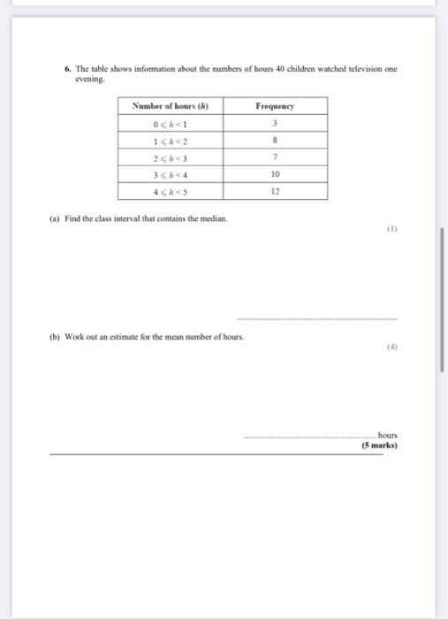 Solved 6. The table shows information about the numbers of | Chegg.com