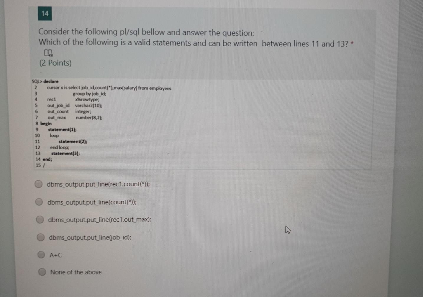 Solved 12 Consider the following pl/sql bellow and answer | Chegg.com