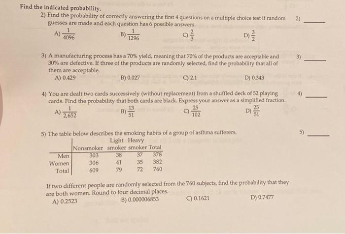 Solved nd the indicated probability. 2) Find the probability | Chegg.com