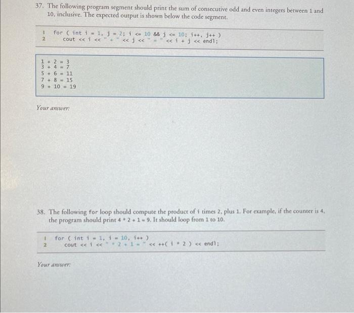 Solved 37. The following program segment should print the | Chegg.com
