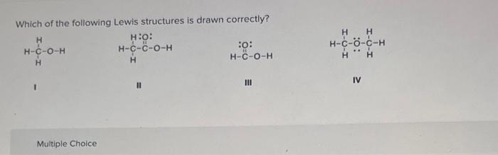 Solved Which of the following Lewis structures is drawn | Chegg.com