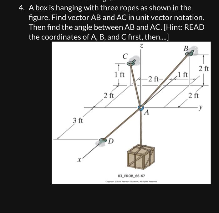 Solved 4. A box is hanging with three ropes as shown in the | Chegg.com