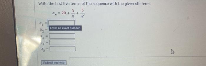 Solved Write the first five terms of the sequence with the | Chegg.com
