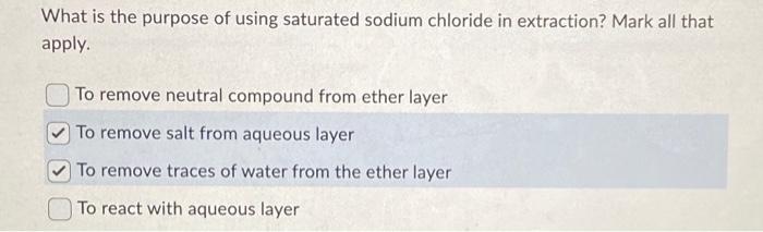 Solved What is the purpose of using saturated sodium | Chegg.com