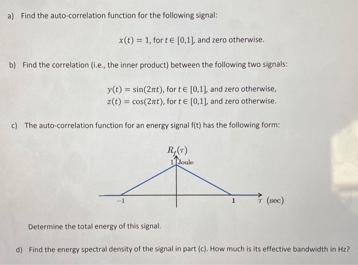 Solved a) Find the auto-correlation function for the | Chegg.com