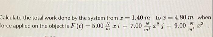 Solved Calculate the total work done by the system from | Chegg.com