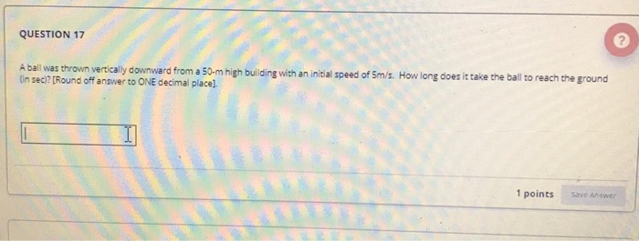 Solved Question 17 A Ball Was Thrown Vertically Downward Chegg Solved Question 17 A Ball Was Thrown Vertically Downward Chegg