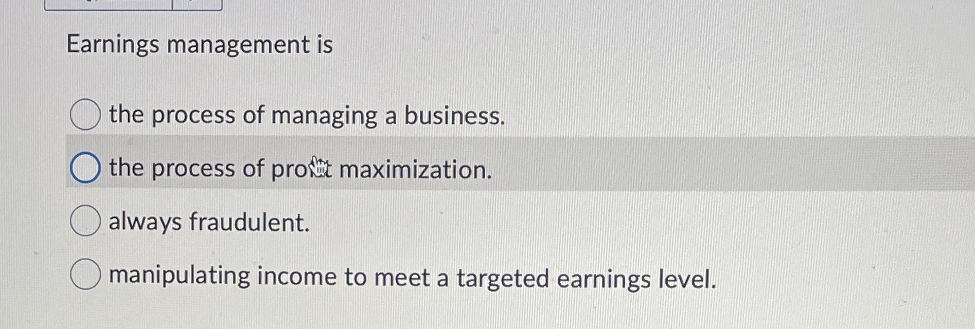 Solved Earnings management isthe process of managing a | Chegg.com