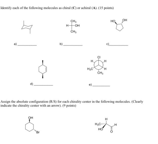 Solved Identify each of the following molecules as chiral | Chegg.com