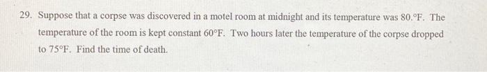 Solved 29. Suppose that a corpse was discovered in a motel | Chegg.com