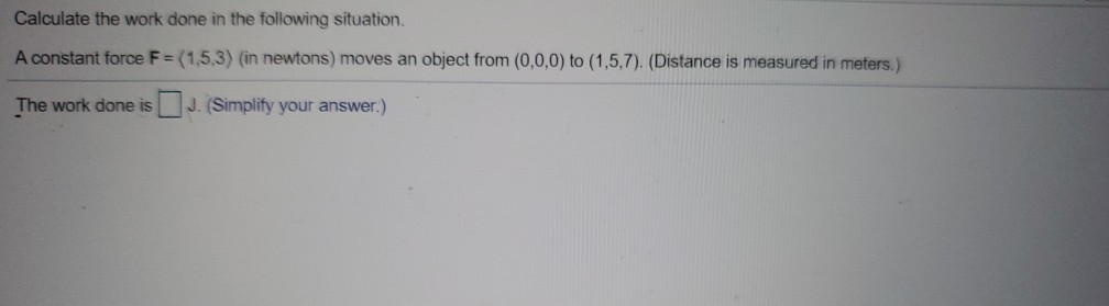 Solved Calculate the work done in the following situation. A | Chegg.com