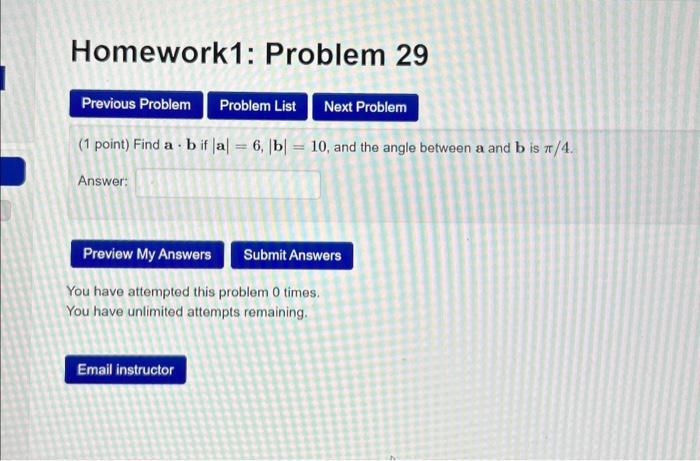 Solved (1 Point) Find A⋅b If ∣a∣=6,∣b∣=10, And The Angle | Chegg.com