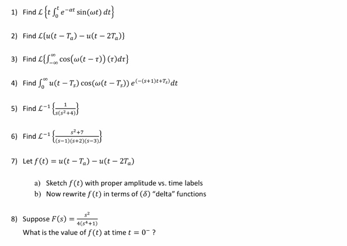 Solved 1 Find C Ts Se Tſe At Sin Wt Dt 2 Find L Uſt Chegg Com