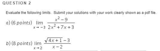 Solved QUESTION 2 Evaluate the following limits. Submit your | Chegg.com