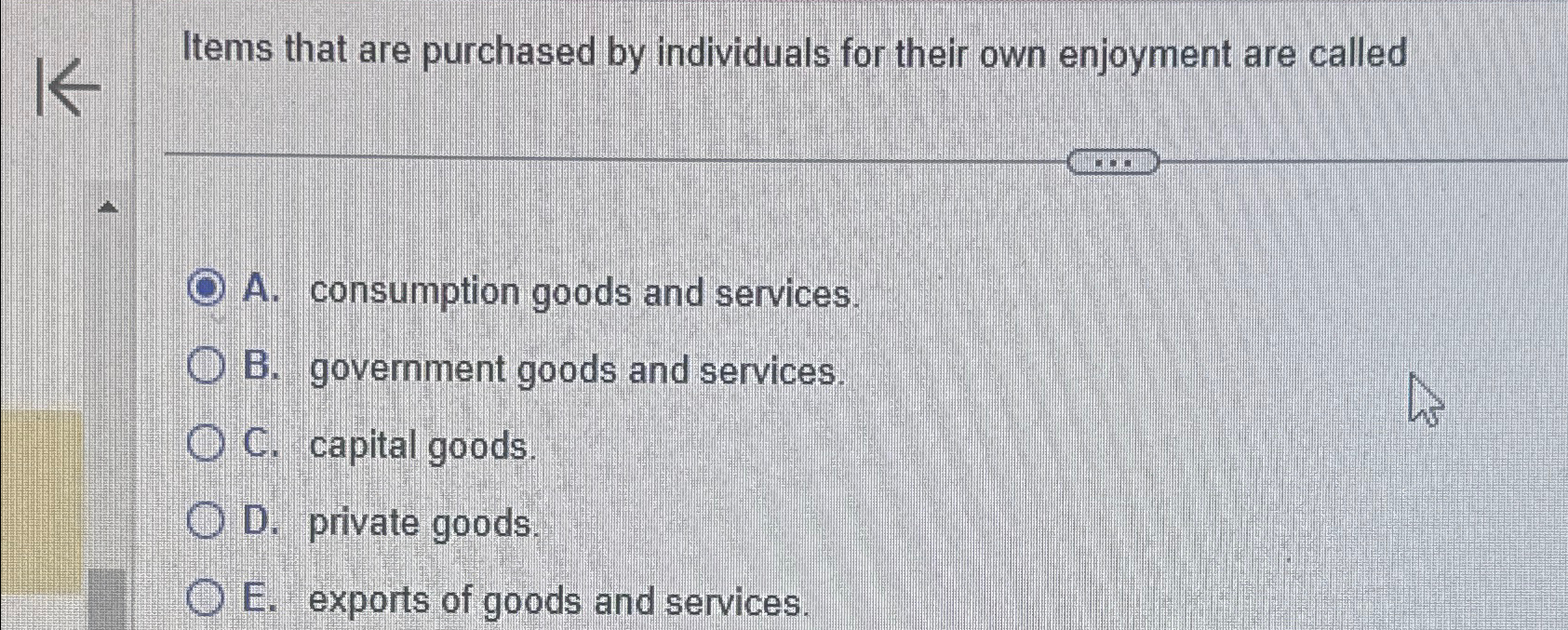 Solved Items that are purchased by individuals for their own | Chegg.com