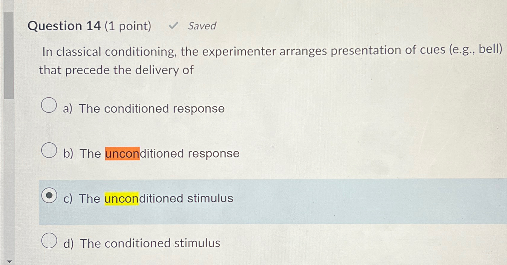 Solved Question 14 (1 ﻿point) ﻿SavedIn classical | Chegg.com