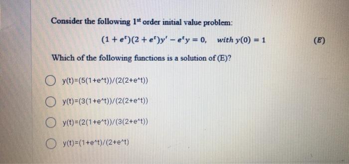 Solved Consider the following 1" order initial value | Chegg.com