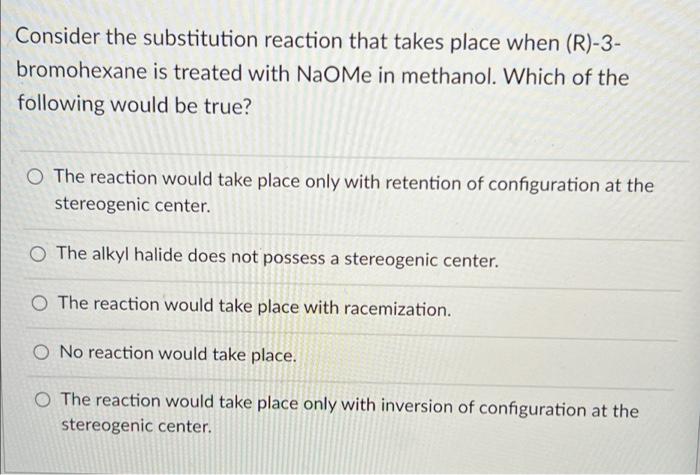 Solved Consider the substitution reaction that takes place | Chegg.com