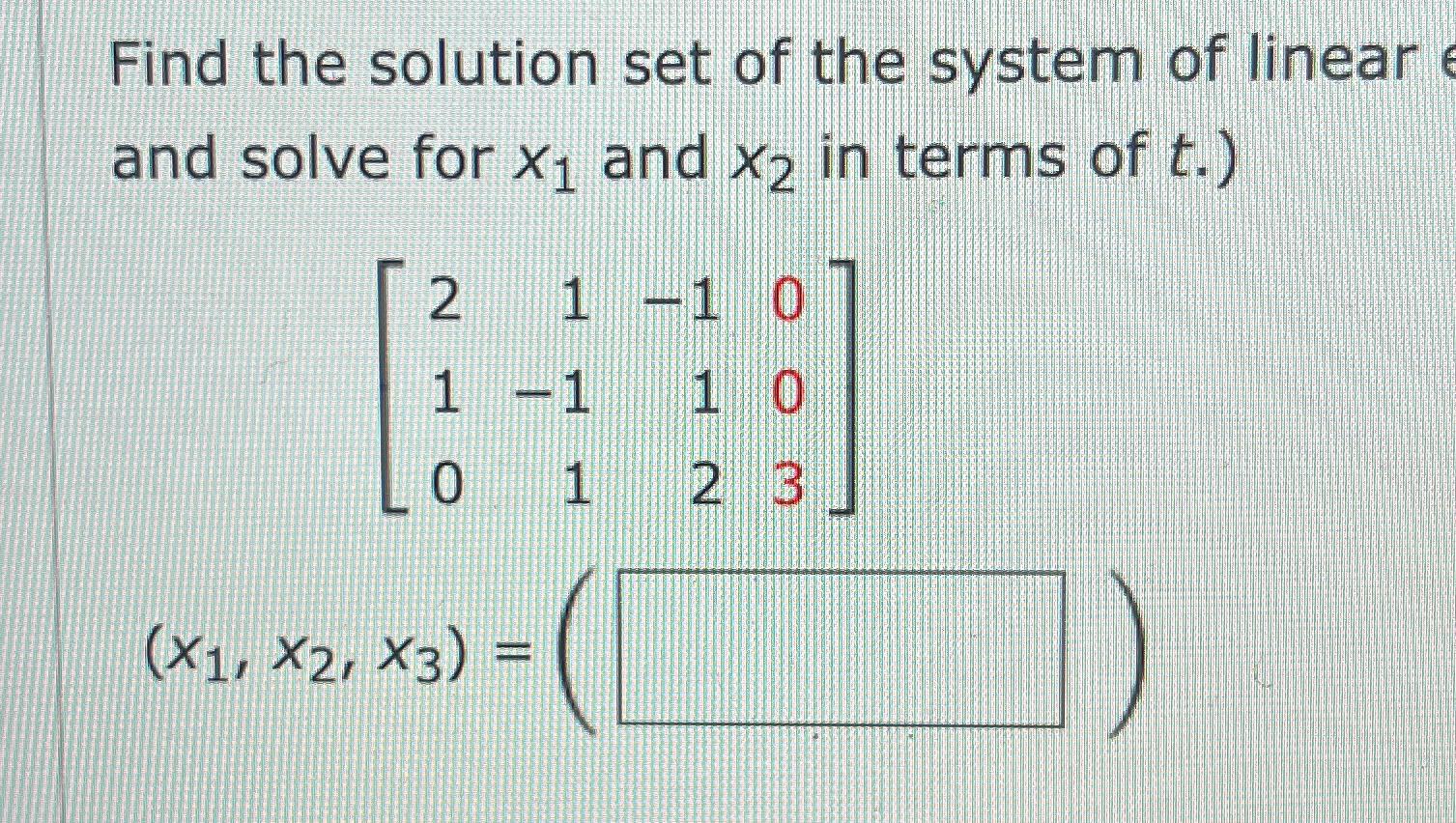 Solved Find the solution set of the system of linear and | Chegg.com