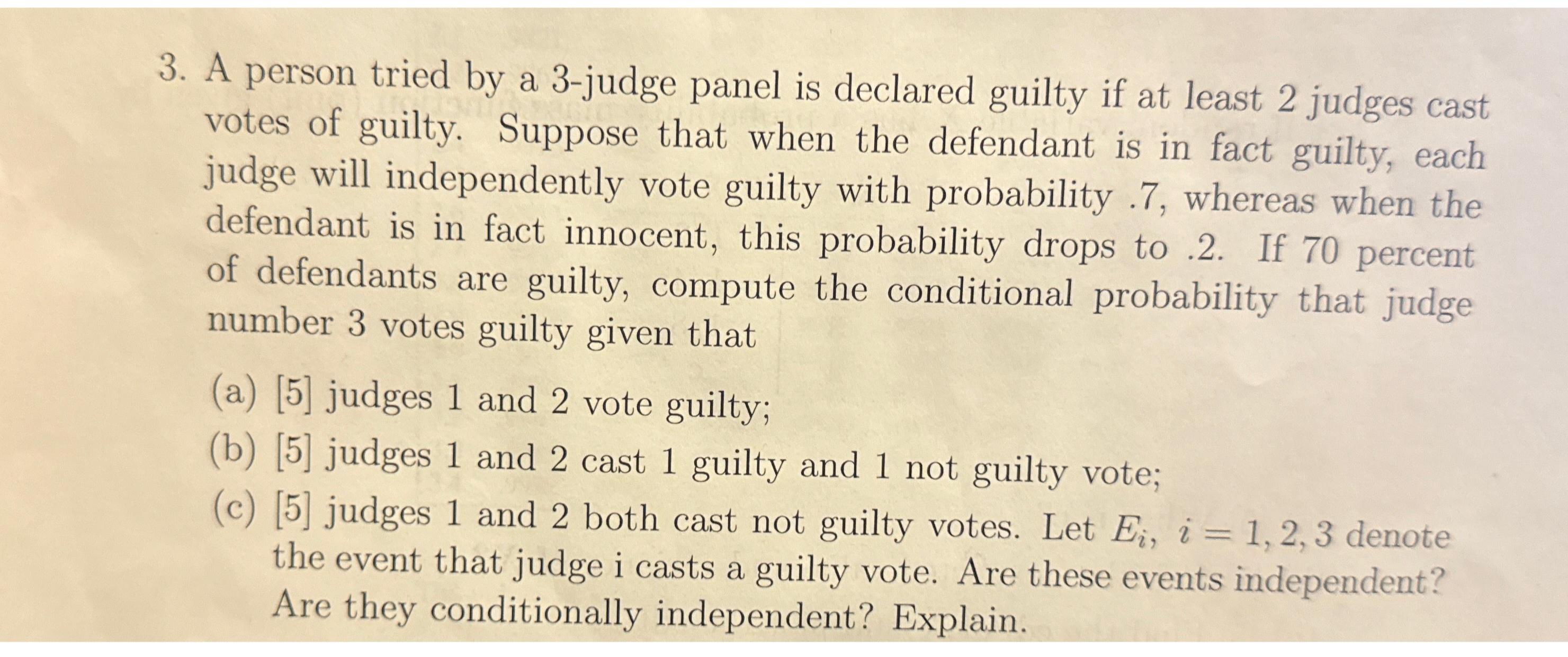 Solved A Person Tried By A 3-judge Panel Is Declared Guilty | Chegg.com