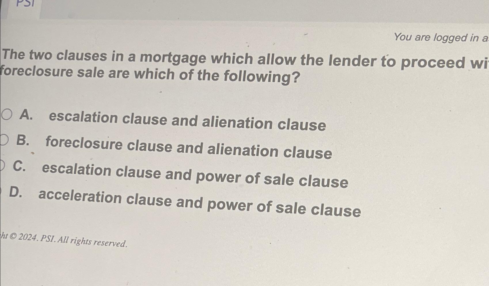 Solved You are logged in aThe two clauses in a mortgage | Chegg.com