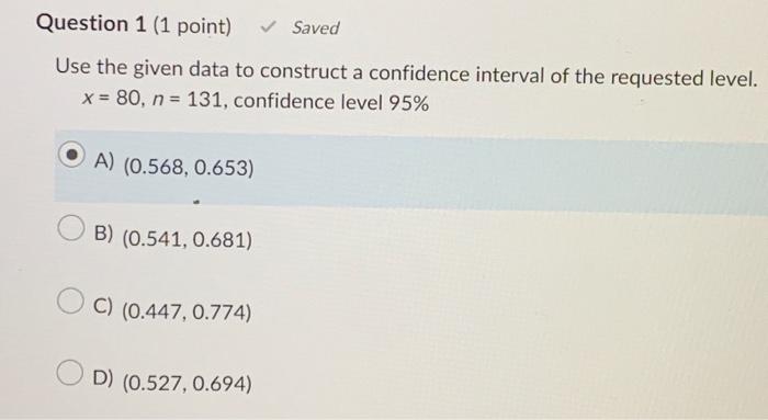 Solved Question 1 (1 point) Use the given data to construct | Chegg.com