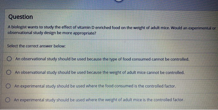 Solved A biologist wants to study the effect of vitamin | Chegg.com