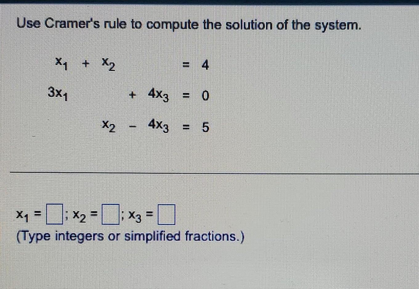 Solved Use Cramer's Rule To Compute The Solution Of The | Chegg.com