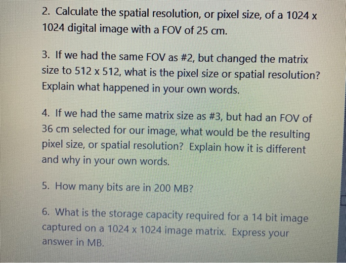 Solved 2 Calculate The Spatial Resolution Or Pixel Size Chegg Com