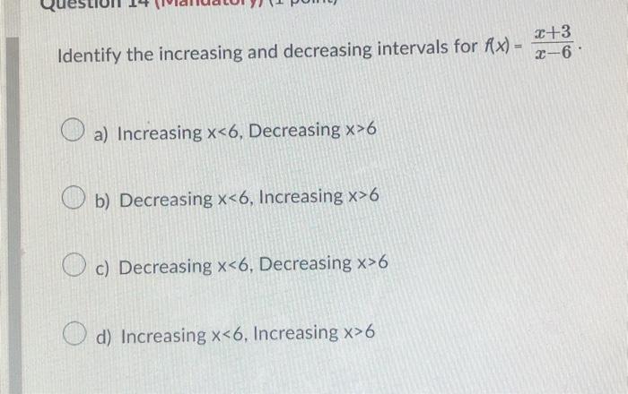 Solved cIdentify the increasing and decreasing intervals for | Chegg.com