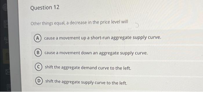 Solved Other things equal, a decrease in the price level | Chegg.com