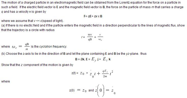 Solved The Motion Of A Charged Particle In An | Chegg.com