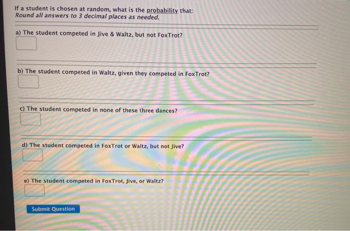 Solved A Survey Was Conducted At A Local Ballroom Dance | Chegg.com