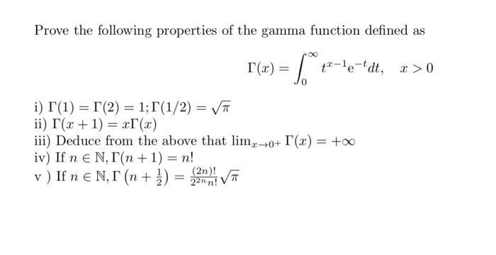 Solved Prove the following properties of the gamma function | Chegg.com