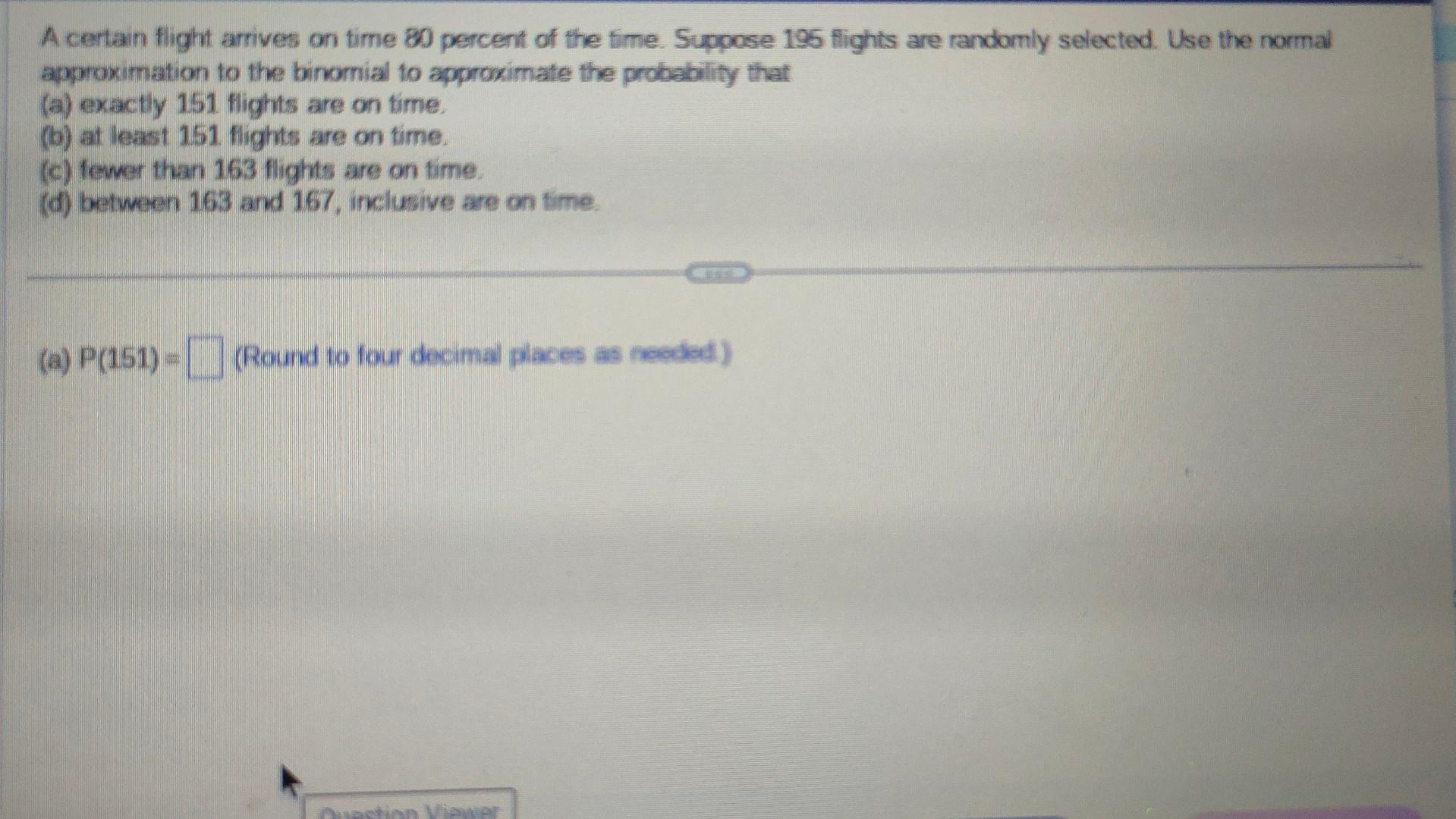 Solved A certain flight arrives on time 80 percent of the | Chegg.com