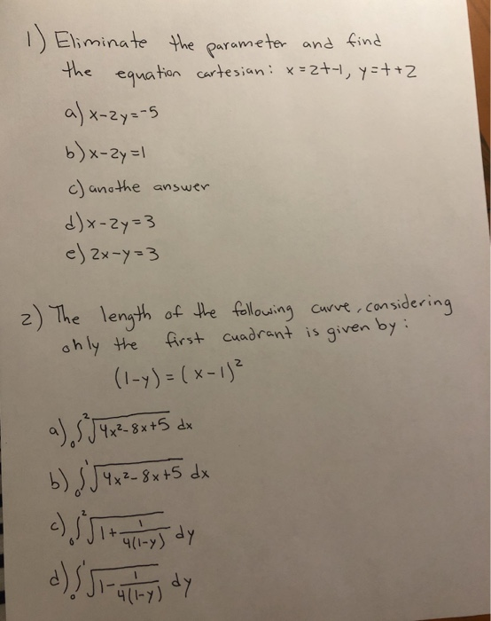 1 Eliminate The Parameter And Find The Equation Chegg Com