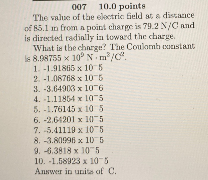 Solved 007 10.0 points The value of the electric field at a | Chegg.com