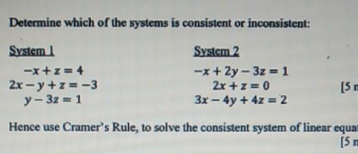Solved Determine which of the systems is consistent or | Chegg.com