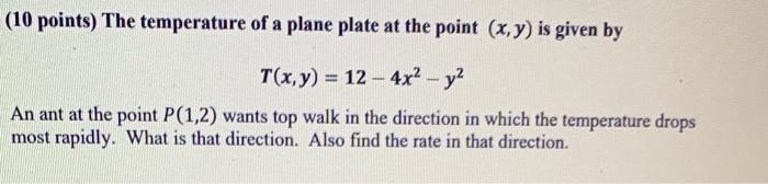 Solved (10 points) The temperature of a plane plate at the | Chegg.com