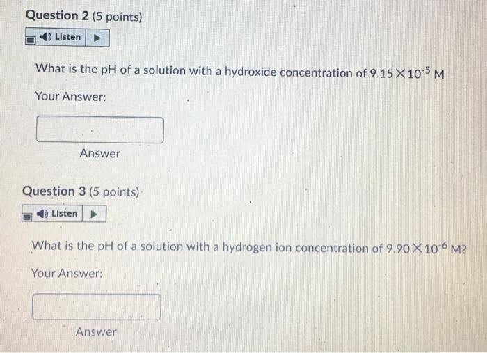 Solved Question 2 (5 points) Listen What is the pH of a | Chegg.com