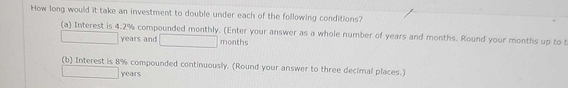 Solved how to investment to double under each of the | Chegg.com