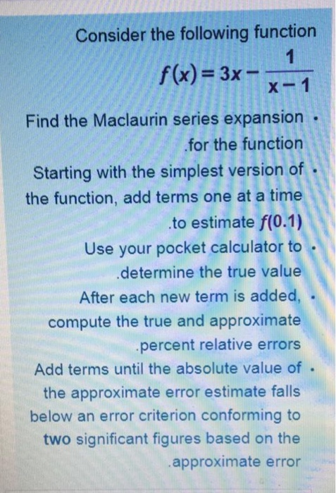 Solved Consider the following function 1 f(x)= 3x - x-1 Find | Chegg.com