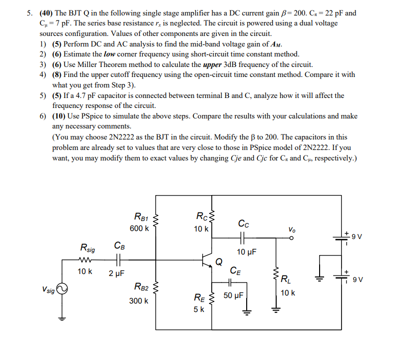 Solved 5. (40) ﻿The BJT Q in the following single stage | Chegg.com