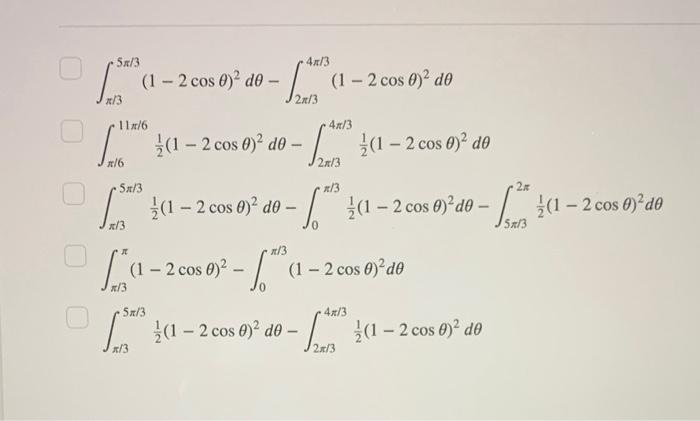 Solved Consider the polar curve r=1−2cosθ. Which TWO of the | Chegg.com