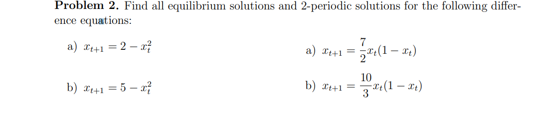 Solved Problem 2 ï Find All Equilibrium Solutions And Chegg Solved Problem 2 ï Find All Equilibrium Solutions And Chegg