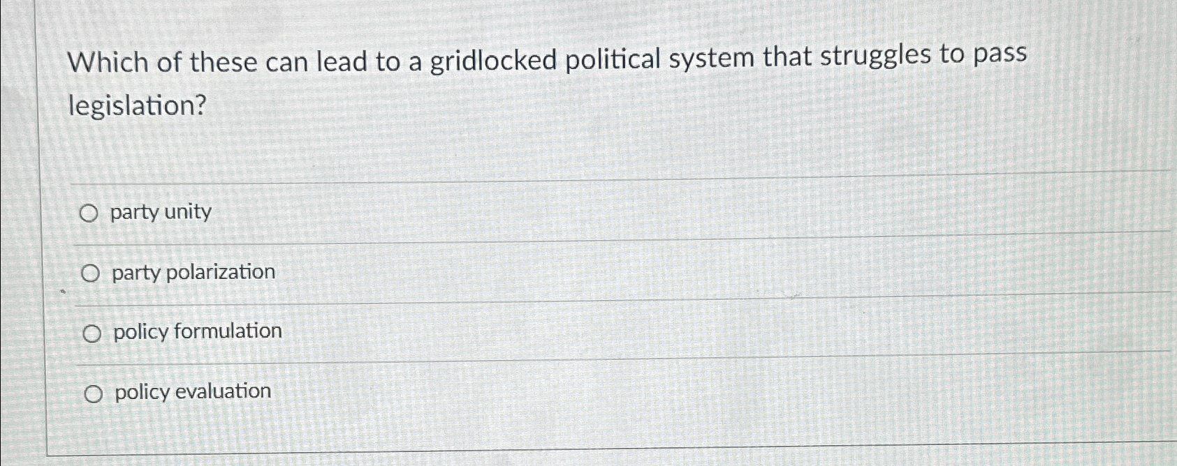 Solved Which of these can lead to a gridlocked political | Chegg.com