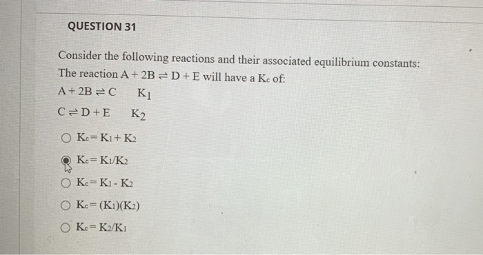 Solved QUESTION 31 Consider the following reactions and | Chegg.com