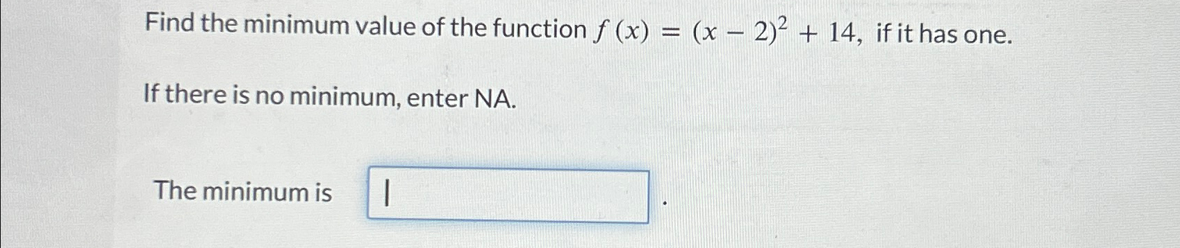 Solved Find the minimum value of the function | Chegg.com
