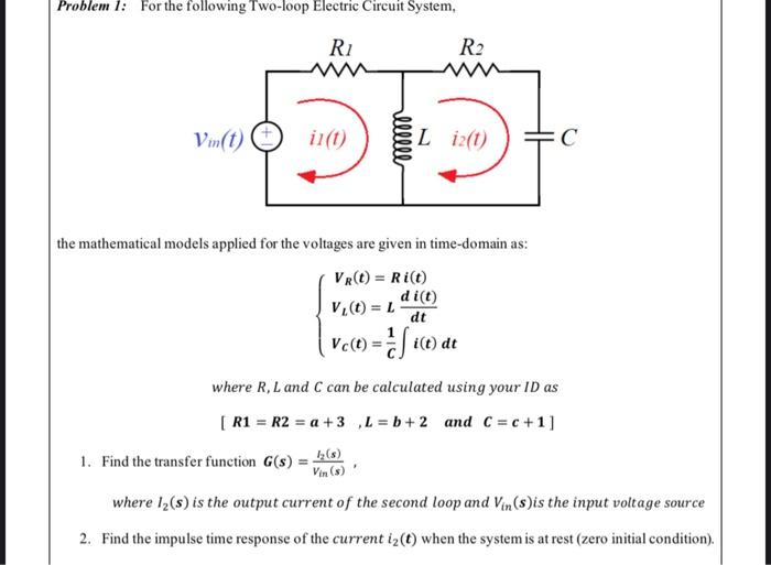 Solved Problem 1: For the following Two-loop Electric | Chegg.com