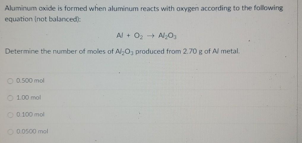 Solved Aluminum oxide is formed when aluminum reacts with | Chegg.com